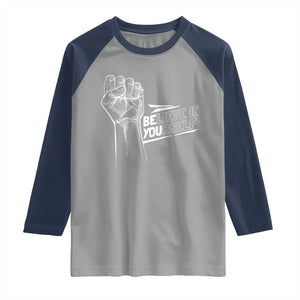 Believe In Yourself Raglan Shirt Strong Fist Motivational Quote TS12 Sport Gray Navy Print Your Wear