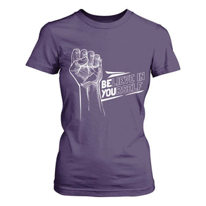 Believe In Yourself T Shirt For Women Strong Fist Motivational Quote TS12 Purple Print Your Wear