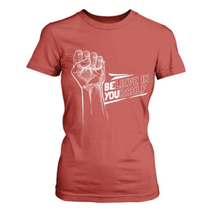 Believe In Yourself T Shirt For Women Strong Fist Motivational Quote TS12 Red Print Your Wear