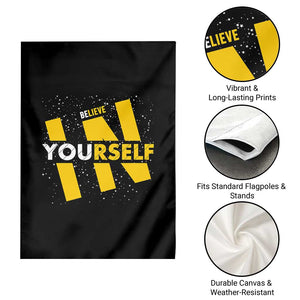 Inspirational Quote Garden Flag Believe In Yourself Motivation TS12 Print Your Wear