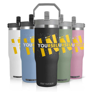 Inspirational Quote Flip Straw Tumbler Believe In Yourself Motivation TS12 Print Your Wear
