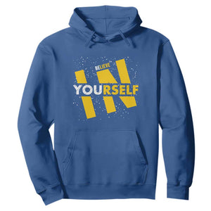 Inspirational Quote Hoodie Believe In Yourself Motivation TS12 Royal Blue Print Your Wear