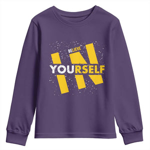 Inspirational Quote Youth Sweatshirt Believe In Yourself Motivation TS12 Purple Print Your Wear
