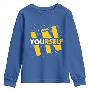 Inspirational Quote Youth Sweatshirt Believe In Yourself Motivation TS12 Royal Blue Print Your Wear