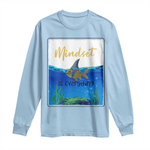 Mindset Is Everything Long Sleeve Shirt Positive Thinking Motivation TS12 Light Blue Print Your Wear