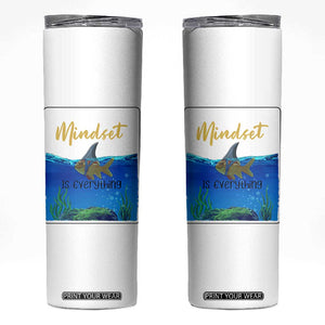 Mindset Is Everything Skinny Tumbler Positive Thinking Motivation TS12 White Print Your Wear