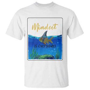 Mindset Is Everything T Shirt Positive Thinking Motivation TS12 White Print Your Wear