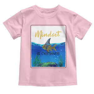 Mindset Is Everything Toddler T Shirt Positive Thinking Motivation TS12 Light Pink Print Your Wear