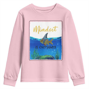 Mindset Is Everything Youth Sweatshirt Positive Thinking Motivation TS12 Light Pink Print Your Wear