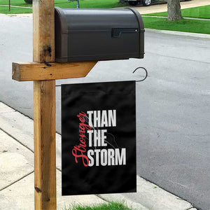Stronger Than The Storm Garden Flag Positive Mindset Motivation TS12 Print Your Wear