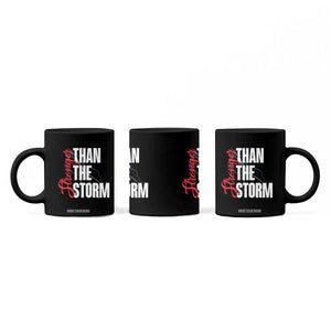 Stronger Than The Storm Coffee Mug Positive Mindset Motivation TS12 Print Your Wear
