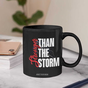 Stronger Than The Storm Coffee Mug Positive Mindset Motivation TS12 Print Your Wear