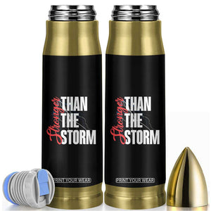 Stronger Than The Storm Bullet Tumbler Positive Mindset Motivation TS12 Black Print Your Wear