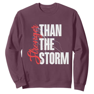 Stronger Than The Storm Sweatshirt Positive Mindset Motivation TS12 Maroon Print Your Wear