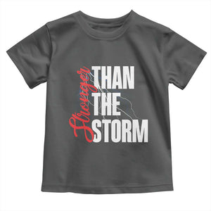 Stronger Than The Storm Toddler T Shirt Positive Mindset Motivation TS12 Dark Heather Print Your Wear