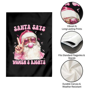 Funny Santa Says Womens Rights Garden Flag Feminist Activist Christmas Gift TS12 Print Your Wear