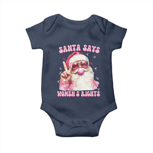 Funny Santa Says Womens Rights Baby Onesie Feminist Activist Christmas Gift TS12 Navy Print Your Wear