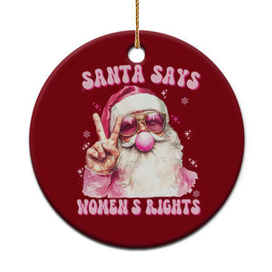 Funny Santa Says Womens Rights Ceramic Ornament Feminist Activist Christmas Gift TS12 1pc Red Print Your Wear
