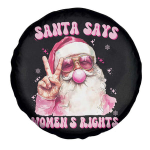 Funny Santa Says Womens Rights Spare Tire Cover Feminist Activist Christmas Gift TS12 Print Your Wear