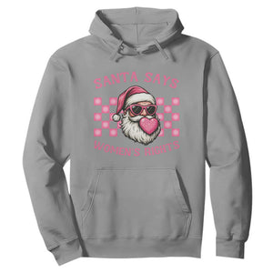 Funny Feminist Activist Christmas Hoodie Santa Says Womens Rights - Print Your Wear