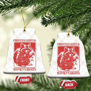 Christmas Lights And Womens Rights Ceramic Ornament Raccoon Female Rage Holiday Gift TS12 Print Your Wear