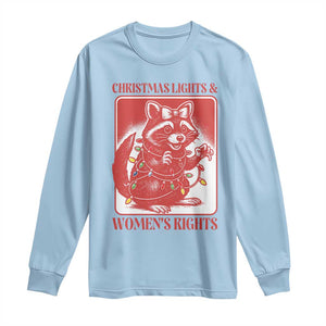 Christmas Lights And Womens Rights Long Sleeve Shirt Raccoon Female Rage Holiday Gift - Print Your Wear