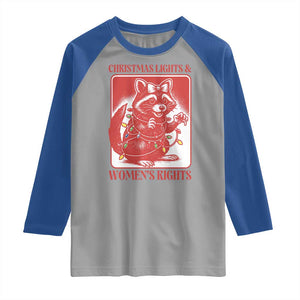 Christmas Lights And Womens Rights Raglan Shirt Raccoon Female Rage Holiday Gift TS12 Sport Gray Royal Print Your Wear