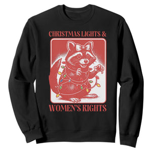 Christmas Lights And Womens Rights Sweatshirt Raccoon Female Rage Holiday Gift TS12 Black Print Your Wear