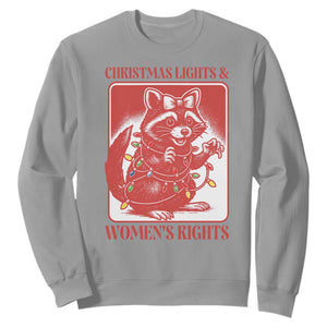 Christmas Lights And Womens Rights Sweatshirt Raccoon Female Rage Holiday Gift TS12 Sport Gray Print Your Wear