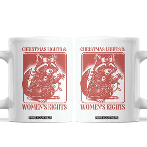 Christmas Lights And Womens Rights Coffee Mug Raccoon Female Rage Holiday Gift - Print Your Wear