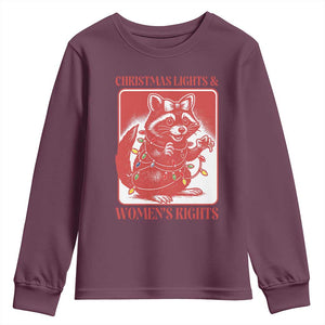 Christmas Lights And Womens Rights Youth Sweatshirt Raccoon Female Rage Holiday Gift TS12 Maroon Print Your Wear