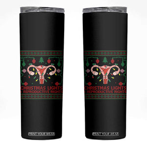 Christmas Lights And Reproductive Rights Skinny Tumbler Xmas Feminist Supporter Gift TS12 Black Print Your Wear