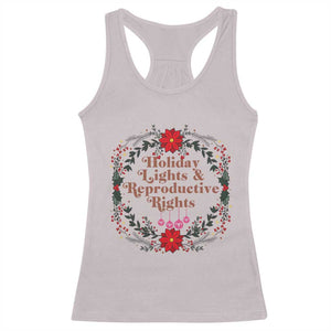 Holiday Lights And Reproductive Rights Racerback Tank Top Funny Feminist Christmas Gift TS12 Ice Gray Print Your Wear