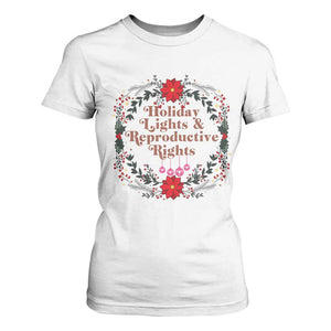 Holiday Lights And Reproductive Rights T Shirt For Women Funny Feminist Christmas Gift TS12 White Print Your Wear