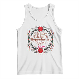 Holiday Lights And Reproductive Rights Tank Top Funny Feminist Christmas Gift TS12 White Print Your Wear