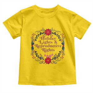 Holiday Lights And Reproductive Rights Toddler T Shirt Funny Feminist Christmas Gift TS12 Daisy Print Your Wear