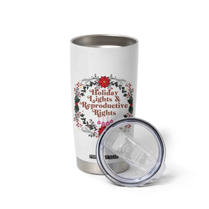 Holiday Lights And Reproductive Rights Tumbler Cup Funny Feminist Christmas Gift TS12 Print Your Wear