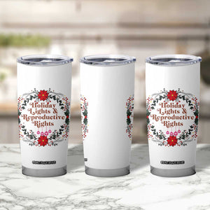 Holiday Lights And Reproductive Rights Tumbler Cup Funny Feminist Christmas Gift TS12 Print Your Wear