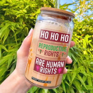 Funny Christmas Feminist Gift Glass Can Reproductive Rights Are Human Rights TS12 White Print Your Wear