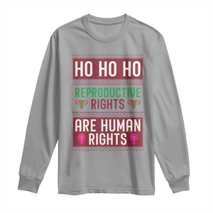 Funny Christmas Feminist Gift Long Sleeve Shirt Reproductive Rights Are Human Rights TS12 Sport Gray Print Your Wear