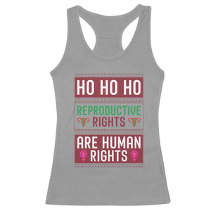 Funny Christmas Feminist Gift Racerback Tank Top Reproductive Rights Are Human Rights TS12 Sport Gray Print Your Wear