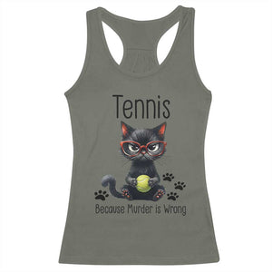 Funny Tennis Cat Gift Racerback Tank Top Because Murder Is Wrong TS12 Military Green Print Your Wear