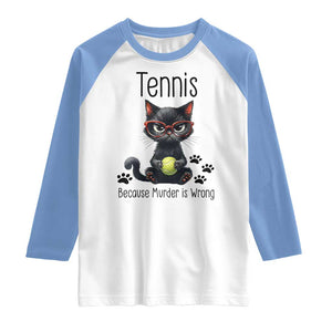 Funny Tennis Cat Gift Raglan Shirt Because Murder Is Wrong TS12 White Carolina Blue Print Your Wear