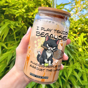 Funny Cat Plays Tennis Glass Can Because Punching People Is Against The Law TS12 White Print Your Wear