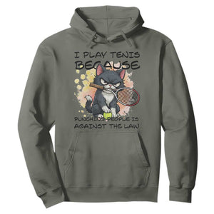 Funny Cat Plays Tennis Hoodie Because Punching People Is Against The Law TS12 Military Green Print Your Wear