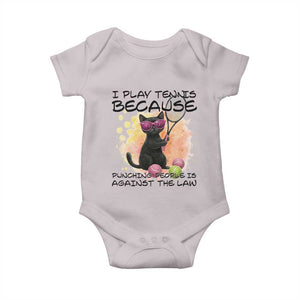 Because Punching People Is Against The Law Baby Onesie Funny Tennis Cat Gift TS12 Ice Gray Print Your Wear