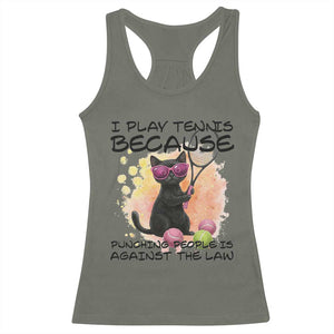 Because Punching People Is Against The Law Racerback Tank Top Funny Tennis Cat Gift TS12 Military Green Print Your Wear