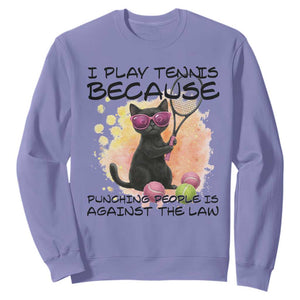 Because Punching People Is Against The Law Sweatshirt Funny Tennis Cat Gift TS12 Violet Print Your Wear