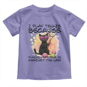 Because Punching People Is Against The Law Toddler T Shirt Funny Tennis Cat Gift TS12 Violet Print Your Wear