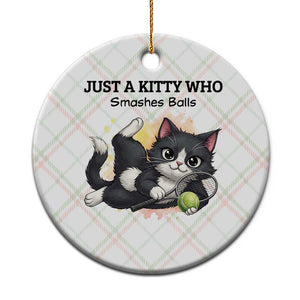 Just A Kitty Who Smashes Balls Ceramic Ornament Funny Tennis Cat Gift TS12 1pc Christmas Plaid Print Your Wear